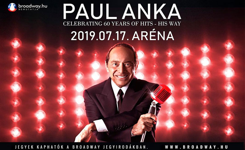 Paul Anka – Celebrating 60 Years Of Hits – His Way – 2019. JÚLIUS 17. 20:00 – Papp László Budapest Sportaréna – LEZAJLOTT