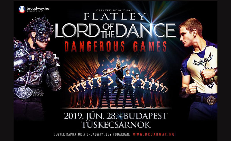 Flatley: Lord of the Dance 2019 – Dangerous Games – 2019. JÚNIUS 28. 20.00. – Tüskecsarnok – JEGYVÁSÁRLÁS