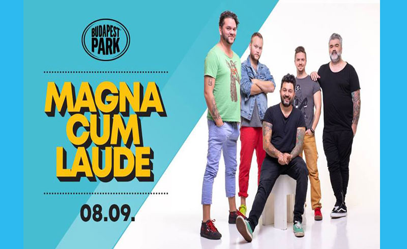 Magna Cum Laude koncert -2019. AUGUSZTUS 9. 18:00 – Budapest Park – LEZAJLOTT