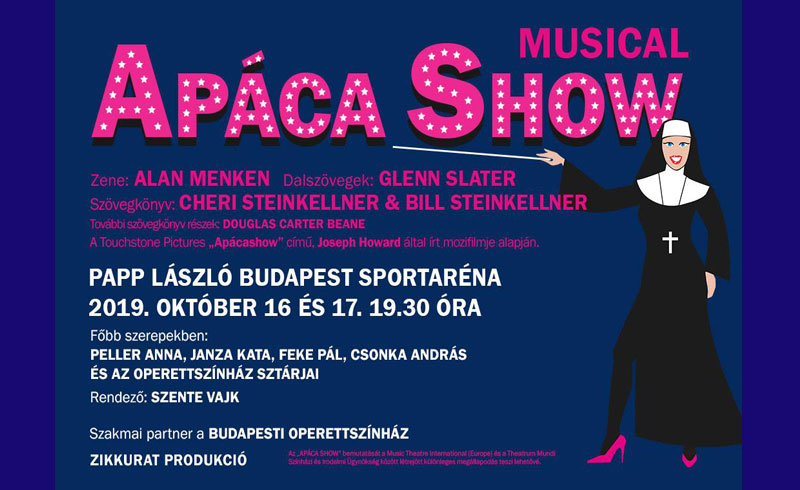 Apáca Show Musical – 2019. OKTÓBER 16.-17. 19:30. – Papp László Budapest Sportaréna