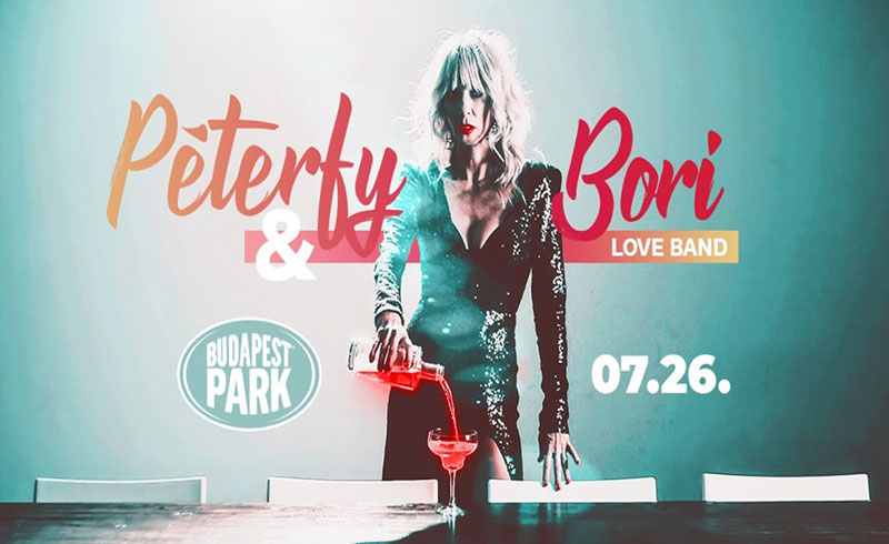 Péterfy Bori & Love Band koncert – 2019. JÚLIUS 26. Budapest Park – LEZAJLOTT