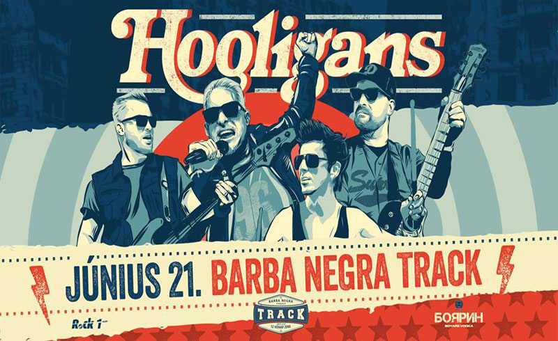 Hooligans koncert – 2019. JÚNIUS 21. Barba Negra Track
