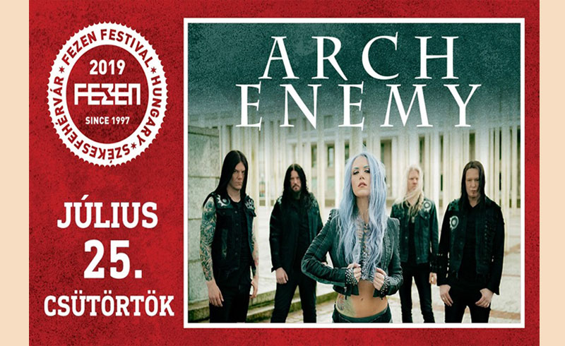 Arch Enemy koncert – 2019. JÚLIUS 25. Székesfehérvár Fezen Fesztivál