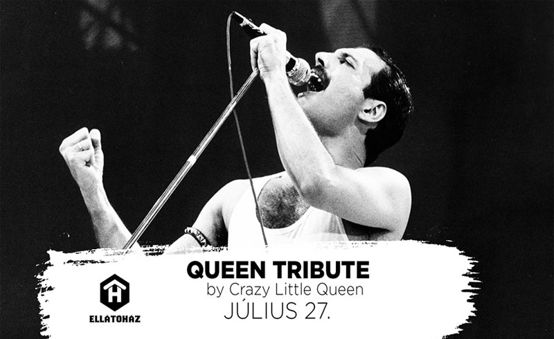 QUEEN Tribute by Crazy Little Queen koncert – 2019. JÚLIUS 27. ELLÁTÓház