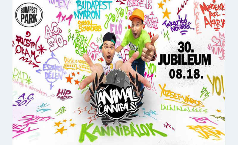 Animal Cannibals 30. Jubileumi koncert – 2019. AUGUSZTUS 18. Budapest Park