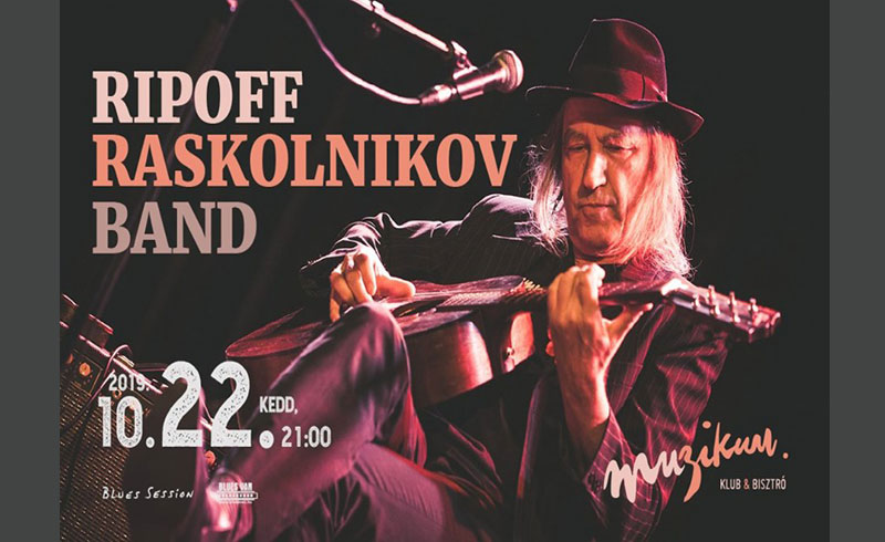 Ripoff Raskolnikov Band koncert – 2019. OKTÓBER 22. Muzikum Klub & Bisztró