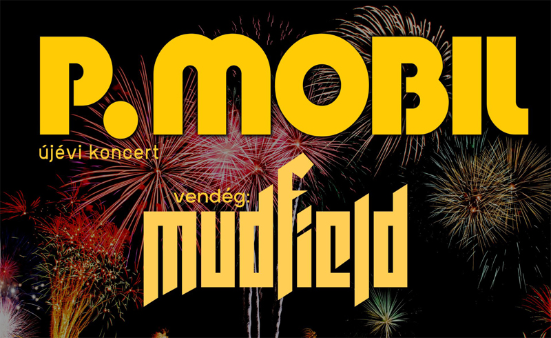 P. Mobil újévi koncert, vendég: Mudfield 2022. január 8. Budapest, Analog Music Hall