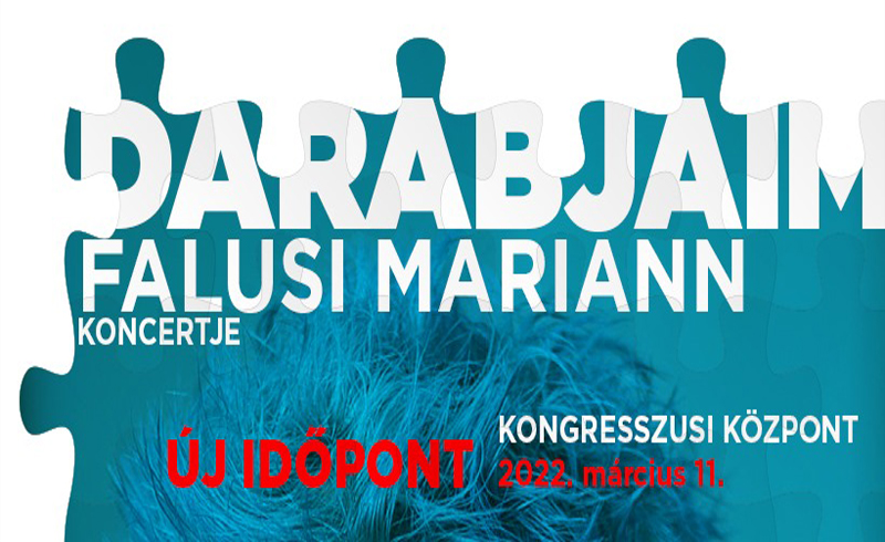 Falusi Mariann: Darabjaim koncert 2022. március 11. Budapest Kongresszusi Központ