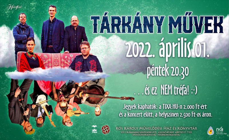 Tárkány Művek koncert 2022. április 1. péntek, 20:30, Budakalász, RockHáz