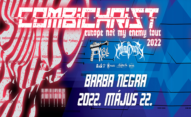 COMBICHRIST – MIMI BARKS – KR3LL – május 22-én koncert a Barba Negrában!