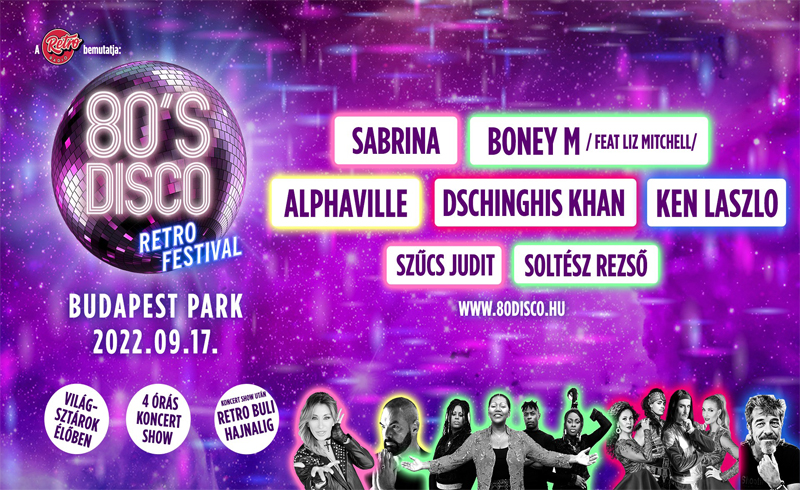 80’s Disco Retro Festival 2022. szeptember 17. Budapest Park