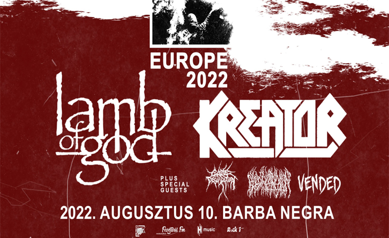 LAMB OF GOD, KREATOR, Cattle Decapitation, Blood Incantation, Vended koncertek 2022. augusztus 10. Budapest, Barba Negra