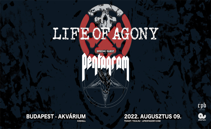 Life Of Agony, Pentagram koncert 2022. augusztus 09. Budapest, Akvárium Klub