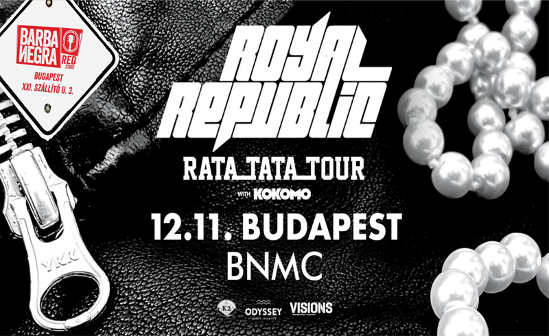 Royal Republic koncert 2022. november 12. Budapest, Barba Negra Red Stage