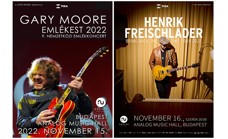 Gary Moore Emlékest 2022 + Henrik Freischlader Lemezbemutató koncert 2022. november 2022. 15-16. Budapest, Analog Music Hall