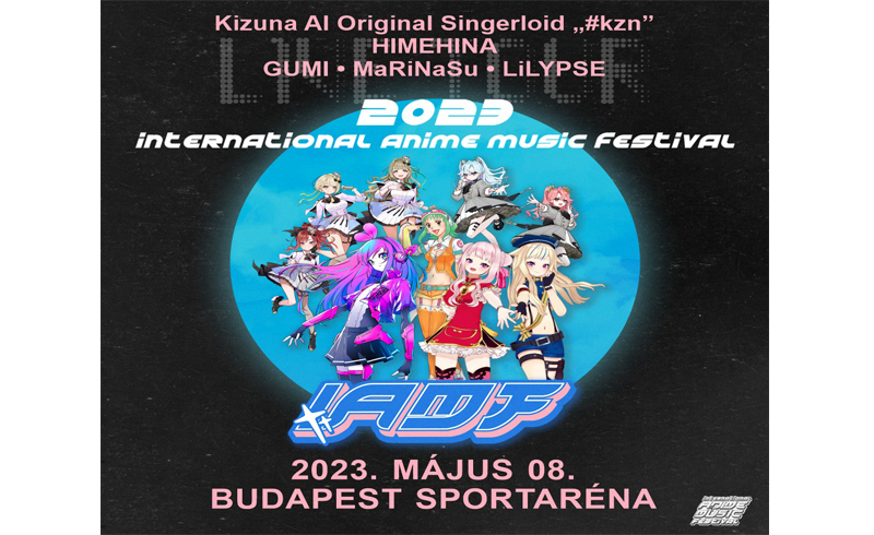 Nemzetközi Anime Zenei Fesztivál először Magyarországon!