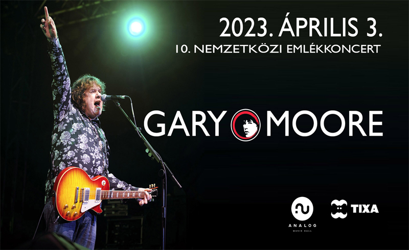 Gary Moore emlékest+Tommy Katona koncert 2023. április 3., 6., Budapest, Analog Music Hall