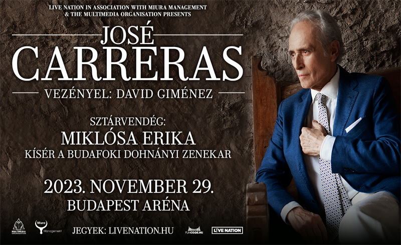 José Carreras gálakoncert – Sztárvendég: Miklósa Erika 2023. november 29. Budapest, Papp László Sportaréna