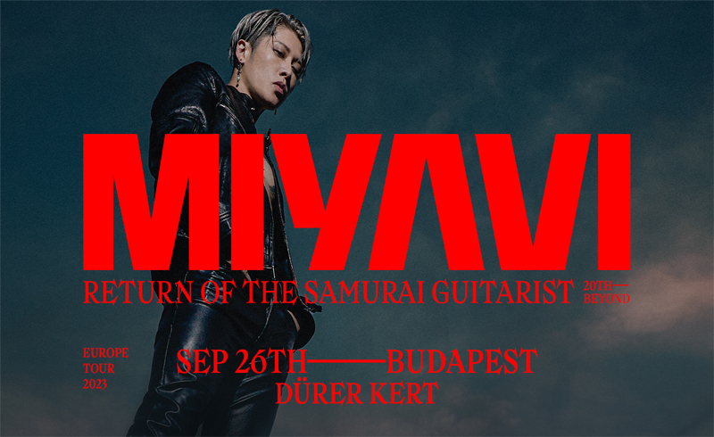 MIYAVI – Return of the Samurai Guitarist Tour Budapest 2023. szeptember 26. Budapest, Dürer Kert