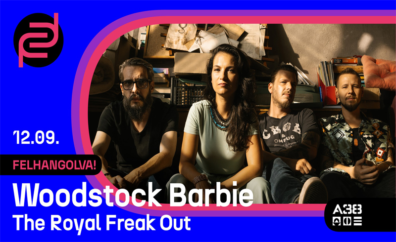 Woodstock Barbie X The Royal Freak Out 2023. december 9. Budapest, A38 Hajó