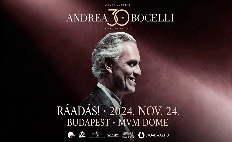 Andrea Bocelli 2024. november 23. (szombat), 19.00 – Budapest, MVM Dome /telt ház/ RÁADÁS! 2024. november 24. (vasárnap), 19.00 – Budapest, MVM Dome