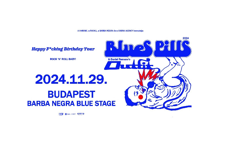 BLUES PILLS: Happy F*cking Birthday Tour