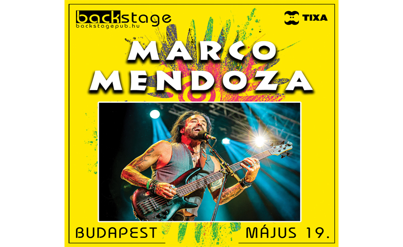 MARCO MENDOZA koncert 2024. május 19., vasárnap, Budapest, BackStage Pub