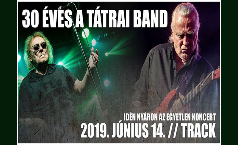 30 éves a Tátrai Band koncert 2019. JÚNIUS 14. Barba Negra Track – JEGYVÁSÁRLÁS