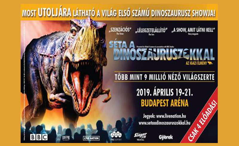 Séta a Dinoszauruszokkal – 2019. ÁPRILIS 19. 20. 21. – Papp László Budapest Sportaréna – LEZAJLOTT