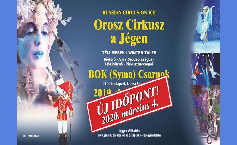 Orosz Cirkusz a Jégen – 2020. MÁRCIUS 04. Budapest, BOK Csarnok