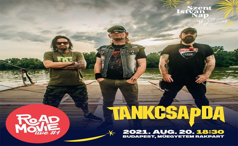 Ingyenes Tankcsapda koncert – Szent István Napok 2021.08.20. Budapest, Műegyetem Rakpart