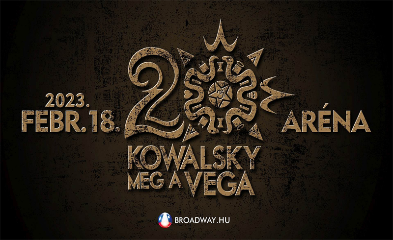 Kowalsky meg a Vega – 20 éves jubileumi nagykoncert, 2023. február 18. Papp László Budapest Sportaréna