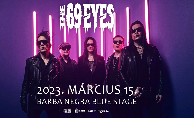The 69 Eyes koncert + vendégek 2023.03.15. Budapest, Barba Negra (Blue Stage)
