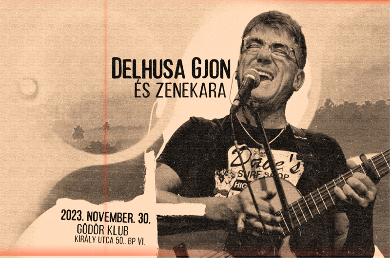Delhusa Gjon klubkoncert 2023. november 30., 20.00 Budapest, Gödör Klub
