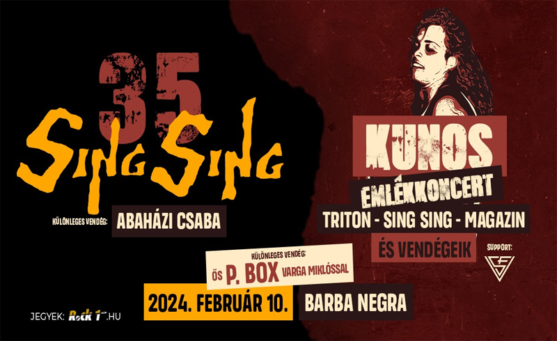 Sing Sing 35 – Kunos Emlékkoncert 2024. február 10. Budapest, Barba Negra